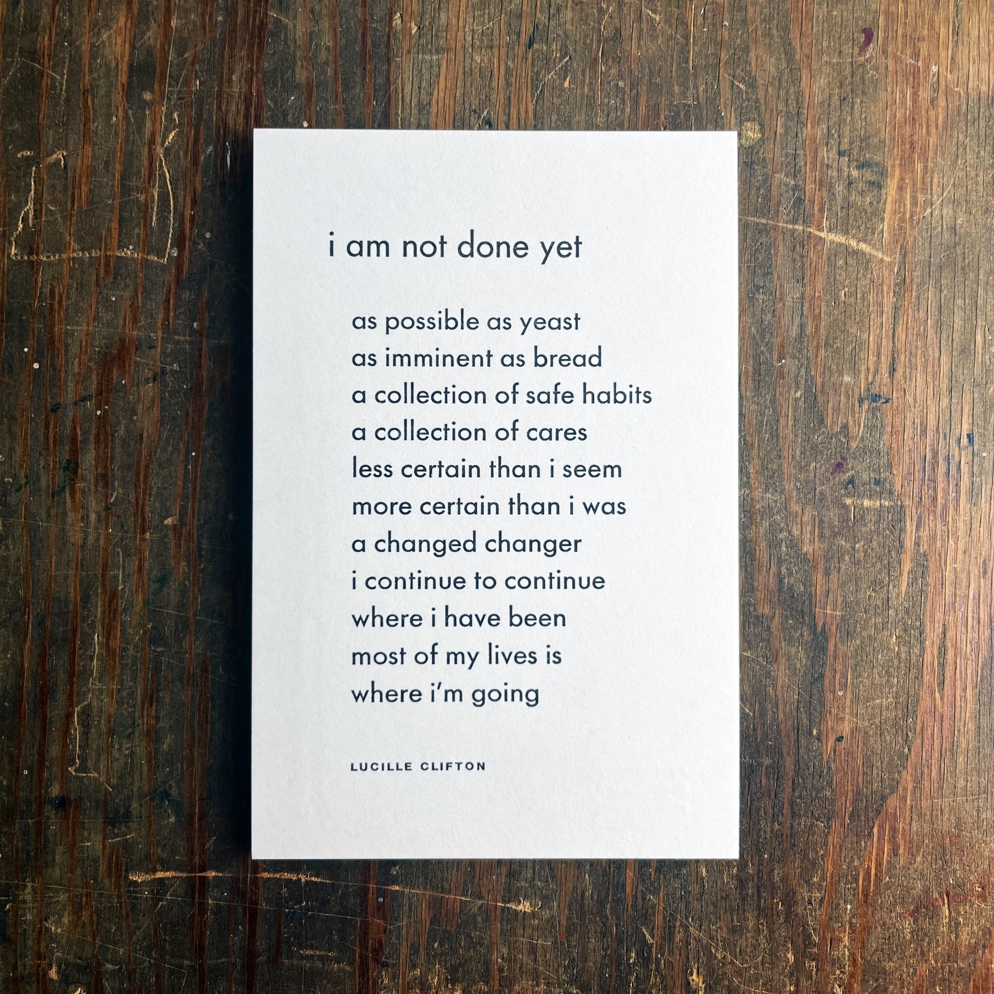 “i am not done yet” notecard