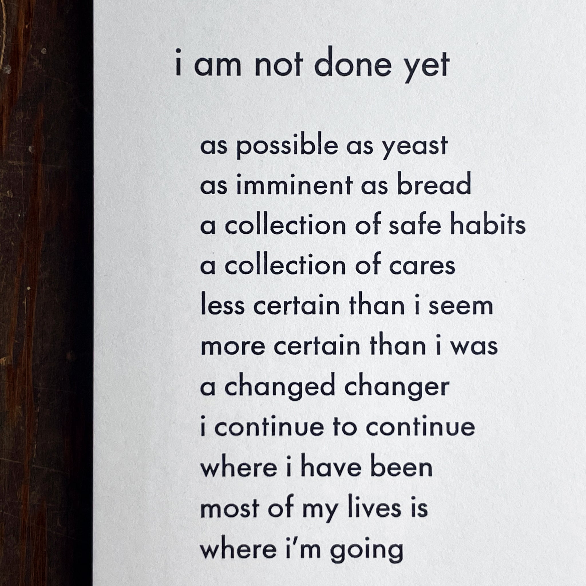 “i am not done yet” notecard